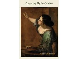 Livro Conjuring My Leafy Muse (The Lillian Trilogy) Mary Meriam (Inglês)
