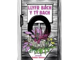 Livro Llyfr Bach y Ty Bach de Bethan Gwanas (Galês - Capa Dura)