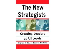 Livro New Strategists: Creating Leaders at All Levels Shannon Rye Wall (Inglês)