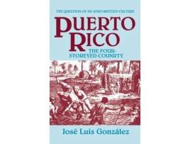 Livro Puerto Rico The Four-Storeyed Country and Other Essays de Jose Luis Gonzalez (Inglês)