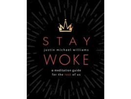 Livro Stay Woke de Justin Michael Williams (Inglês)