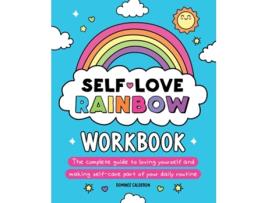 Livro Self-Love Rainbow Workbook de Dominee Calderon (Inglês)