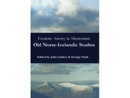 Livro Frederic Amory in Memoriam: Old Norse-Icelandic Studies George Clark, John Lindow (Inglês)