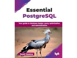 Livro Essential PostgreSQL de Swati Saxena (Inglês)
