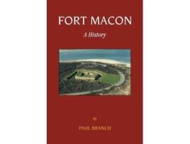 Livro Fort Macon: A History Paul Branch (Inglês)