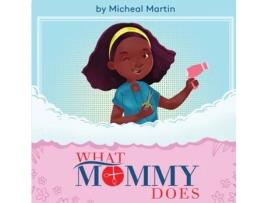 Livro What Mommy Does (Hair Stylist) Micheal Martin (Inglês)