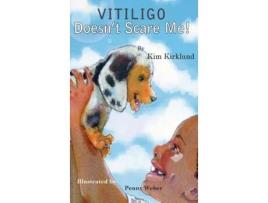 Livro Vitiligo Doesn't Scare Me Kim Kirkland (Inglês)