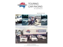 Livro Nissan Sport: Touring Car Racing in Australia, 1981-1985 Derek Rawson (Inglês)