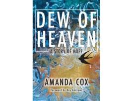 Livro Dew of Heaven: A Story of Hope Amanda Cox (Inglês)