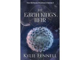 Livro The Earth King's Heir: The Kyprian Prophecy Book 0 – A Prequel (The Kyprian Prophecy – A Spellbinding YA Fantasy Series) Kylie Fennell (Inglês)