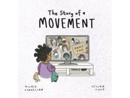 Livro The Story of a Movement: Part Two (The Story of 2020) Nicole Connellan (Inglês)