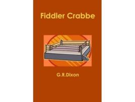 Livro Fiddler Crabbe George Dixon (Inglês)