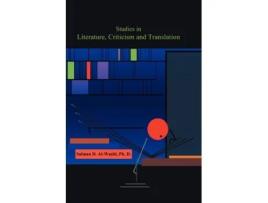 Livro Studies in Literature, Criticism and Translation Salman D Al-Wasiti (Inglês)