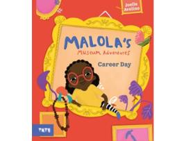 Livro Malolas Museum Adventures Career Day de Joelle Avelino (Inglês - Capa Dura)