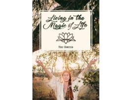 Livro Living In The Magic Of LIfe Yogi Vanessa (Inglês)
