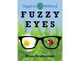 Livro Fuzzy Eyes (Ryan's World) Ryan Grafenreed (Inglês)