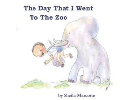 Livro The Day That I Went To The Zoo de Sheila Marcotte (Inglês)