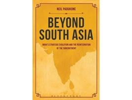 Livro Beyond South Asia de Neil Padukone (Inglês - Capa Dura)