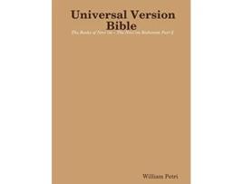Livro Universal Version Bible The Books of Neviim – The Neviim Rishonim Part 2 de William Petri (Inglês)