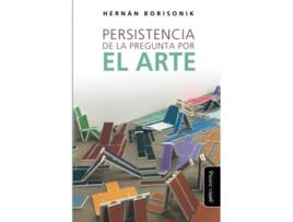 Livro Persistencia De La Pregunta Por El Arte de Hernán Borisonik (Português)