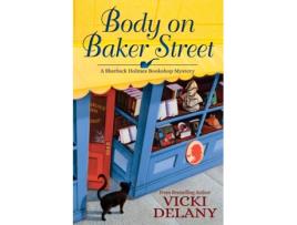 Livro Body On Baker Street de Vicki Delany (Inglês)