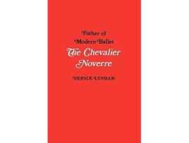 Livro The Chevalier Noverre Father of Modern Ballet de Deryck Lynham (Inglês)