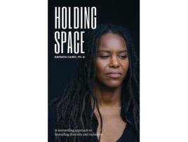 Livro Holding Space de Aminata Cairo Phd (Inglês)
