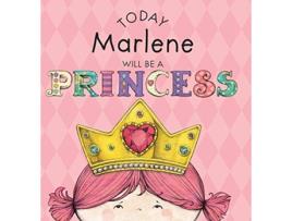 Livro Today Marlene Will Be a Princess de Paula Croyle (Inglês)