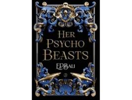 Livro Her Psycho Beasts de E P Bali (Inglês - Capa Dura)