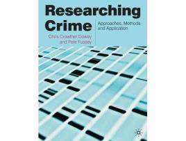 Livro researching crime de crowther-dowey, chris,fussey, peter (inglês)