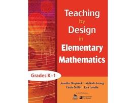 Livro Teaching by Design in Elementary Mathematics, Grades K–1 de Jennifer Stepanek, Melinda Leong et al. (Inglês)