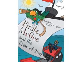 Livro Pirate McGee and His Crew of Two de Vicky Anglin (Inglês)