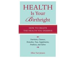 Livro Health Is Your Birthright de Ellen Tart-Jensen (Inglês)