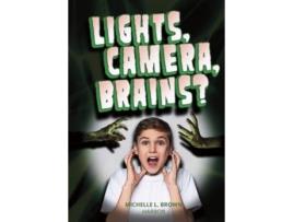 Livro Lights, Camera, Brains? de Michelle L Brown (Inglês)