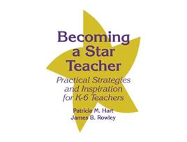 Livro Becoming a Star Teacher Practical Strategies and Inspiration for K6 Teachers de Patricia M Hart e James B Rowley (Inglês - Capa Dura)