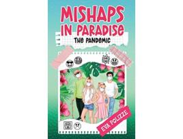 Livro Mishaps in Paradise 2 The Pandemic de Eva Polizze (Inglês - Capa Dura)