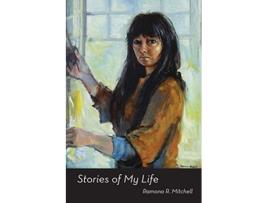 Livro Stories of My Life de Ramona R Mitchell (Inglês)