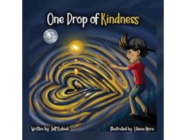 Livro One Drop of Kindness de Jeff Kubiak (Inglês)