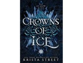 Livro Crowns of Ice de Krista Street (Inglês - Capa Dura)
