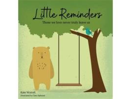 Livro Little Reminders: Those we love never truly leave us (My Photo Storybooks) Kate Worrall (Inglês)