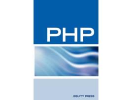 Livro PHP Interview Questions Answers and Explanations PHP Certification Review PHP FAQ de Terry SanchezClark (Inglês)