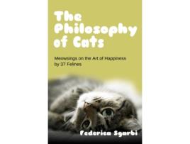 Livro The Philosophy of Cats de Federica Sgarbi (Inglês)
