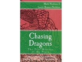Livro Chasing Dragons The True History of the Piasa The Expanded Edition de Mark Nickless e Laurie Bonner-Nickless (Inglês)