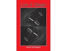 Livro Love & Danger Imani Harrington (Inglês)