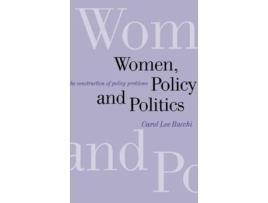 Livro Women, Policy and Politics: The Construction of Policy Problems Carol Lee Bacchi (Inglês)