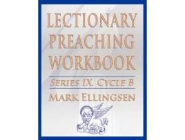 Livro Lectionary Preaching Workbook, Series IX, Cycle B for the Revised Common Lectionary Mark Ellingsen (Inglês)