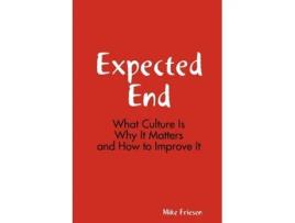 Livro Expected End Mike Friesen (Inglês)