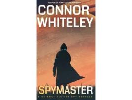 Livro Spymaster A Science Fiction Spy Novella de Connor Whiteley (Inglês)