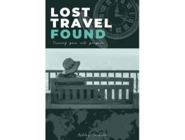 Livro Lost Travel Found: Turning Pain Into Purpose Ashley Jackson (Inglês)