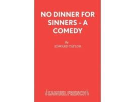 Livro No Dinner for Sinners - A Comedy Edward Taylor (Inglês)